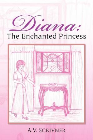 Diana: The Enchanted Princess