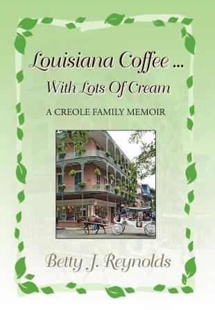 Louisiana Coffee ... with Lots of Cream