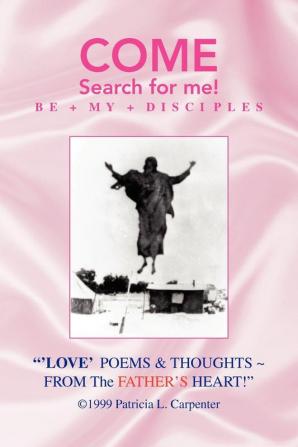 Love Poems & Thoughts from the Father's Heart!