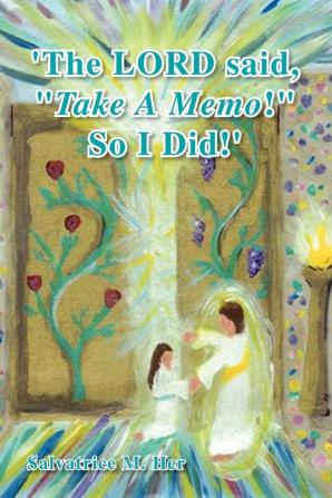 The Lord Said ''Take a Memo!'' So I Did'