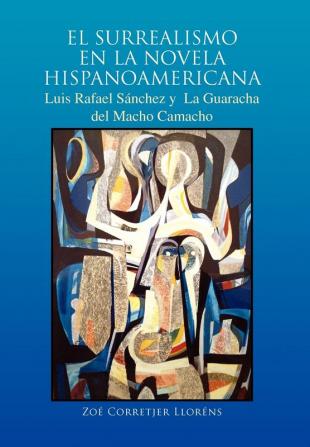 EL SURREALISMO EN LA NOVELA HISPANOAMERICANA