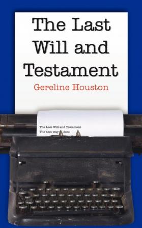 The Last Will and Testament