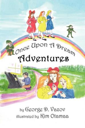 Once Upon a Dream Adventures: Children's Short Stories