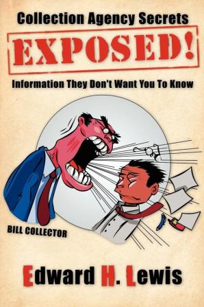 Collection Agency Secrets Exposed!