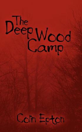 The Deep Wood Camp