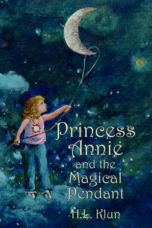 Princess Annie and the Magical Pendant