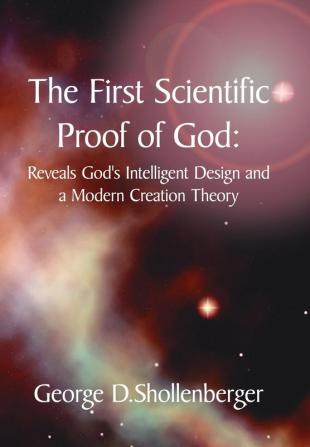 The First Scientific Proof of God