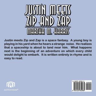 Justin Meets Zip and Zap