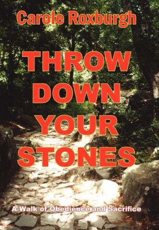 Throw Down Your Stones