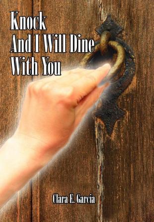 Knock And I Will Dine With You