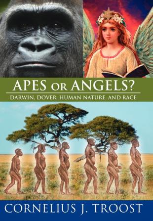 Apes or Angels?