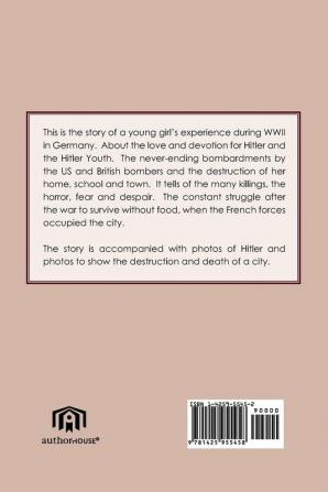 The Hitler I Knew: A Young Girl's Memoirs of WW II in Germany