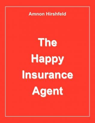 The Happy Insurance Agent