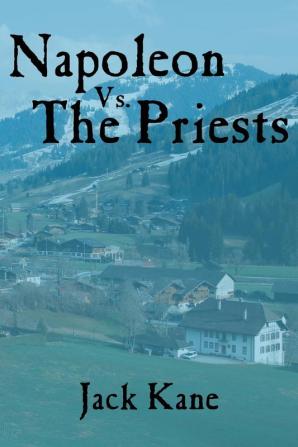 Napoleon Vs. The Priests