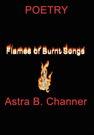 Flames Of Burnt Songs