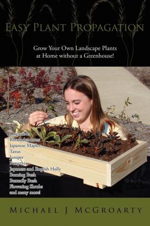 Easy Plant Propagation