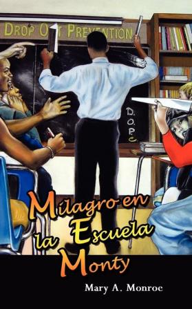 Milagro En La Escuela Monty