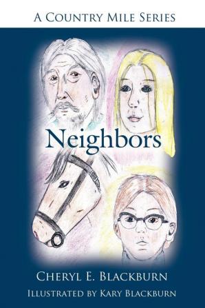 Neighbors: A Country Mile Series