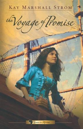 The Voyage of Promise: Grace in Africa Series #2: v. 2