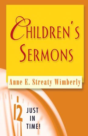 Children's Sermons (Just in Time! S.)