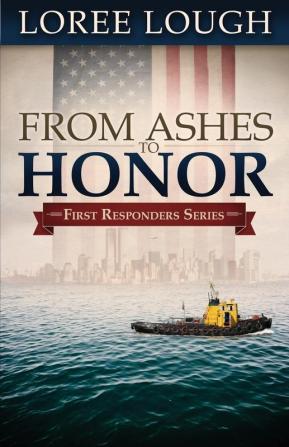 From Ashes to Honor (First Responders Book 1)