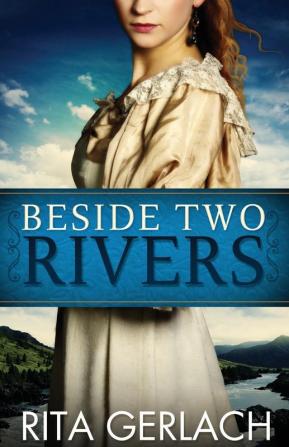 Beside Two Rivers: Daughters of the Potomac - Book 2: 02 (Daughters of the Potomac 2)