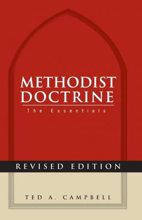 Methodist Doctrine: the Essentials