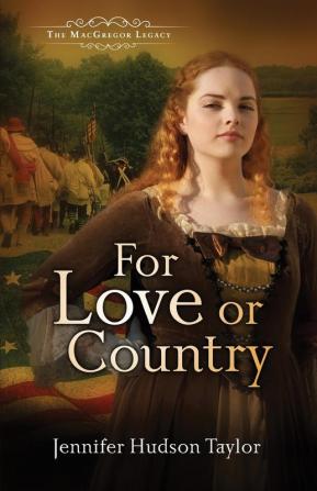 For Love or Country: The MacGregor Legacy: 02 (The MacGregor Legacy 2)