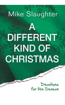 A Different Kind of Christmas: Devotions for the Season