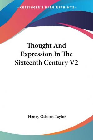 Thought and Expression in the Sixteenth