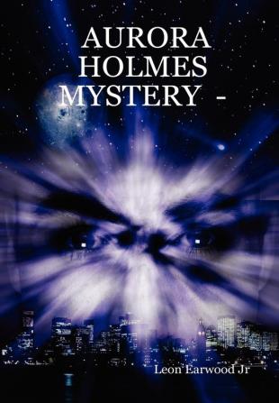 AURORA HOLMES MYSTERY - "Boss Hog"