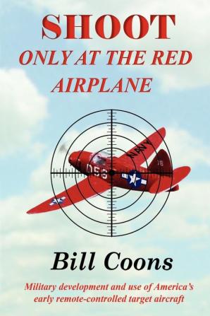 Shoot Only at the Red Airplane