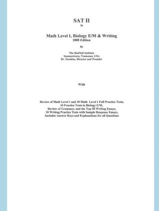 SAT II in Math Level I Biology E/M & Writing: 2008 Edition