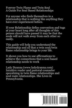 Forever Twin Flames and Twin Souls  A Guide for Soul Based Relationship