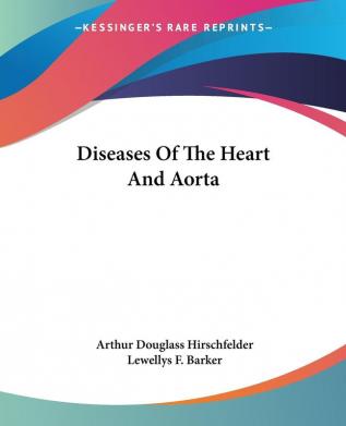 Diseases Of The Heart And Aorta