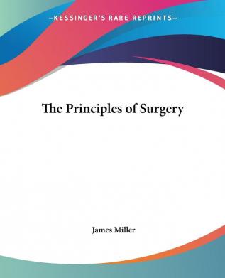 The Principles Of Surgery