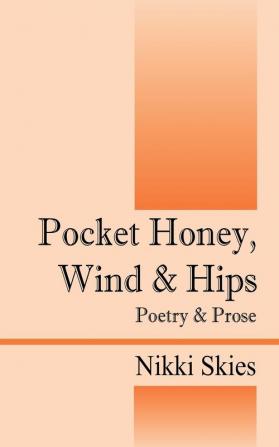 Pocket Honey Wind & Hips