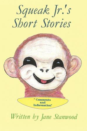 Squeak Jr.'s Short Stories