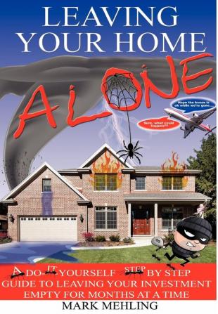 Leaving Your Home-Alone