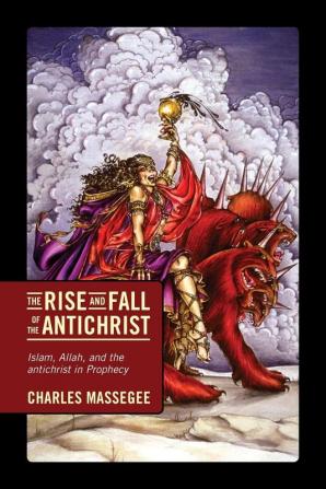 The Rise and Fall of the Antichrist