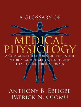 A Glossary of Medical Physiology