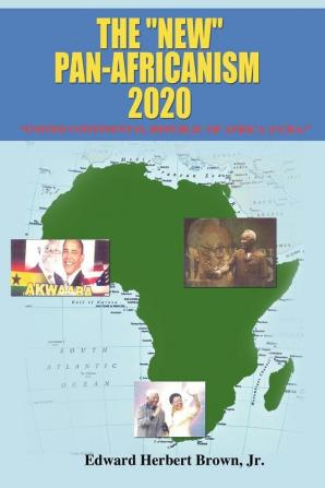 The New Pan-Africanism - 2020