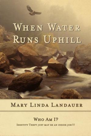 When Water Runs UpHill