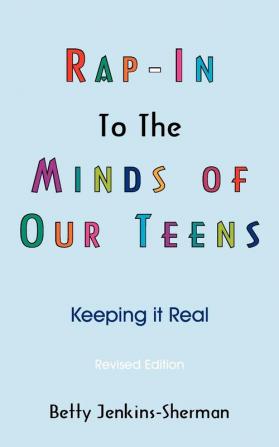 Rap - In To The Minds Of Our Teens: Keeping it Real