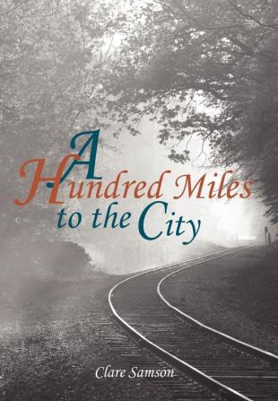 A Hundred Miles to the City