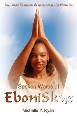 Spoken Words of EboniSkye