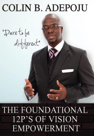 The Foundational 12 P's of Vision Empowerment