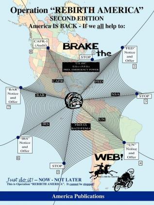 Operation "REBIRTH AMERICA" Second Edition: BRAKE the WEB