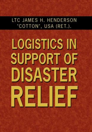 Logistics in Support of Disaster Relief