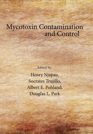 Mycotoxin Contamination and Control